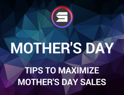 Mother’s Day – Tips to Maximize Sales